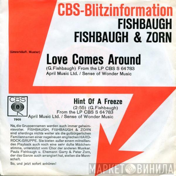 Fishbaugh, Fishbaugh & Zorn - Love Comes Around / Hint Of A Freeze