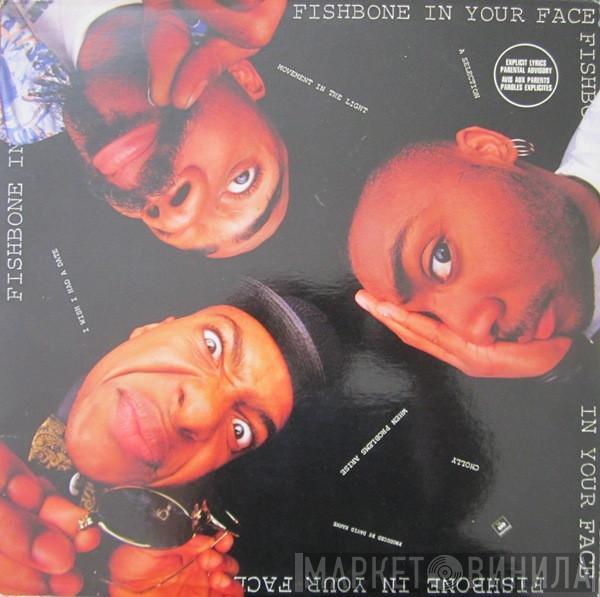  Fishbone  - In Your Face