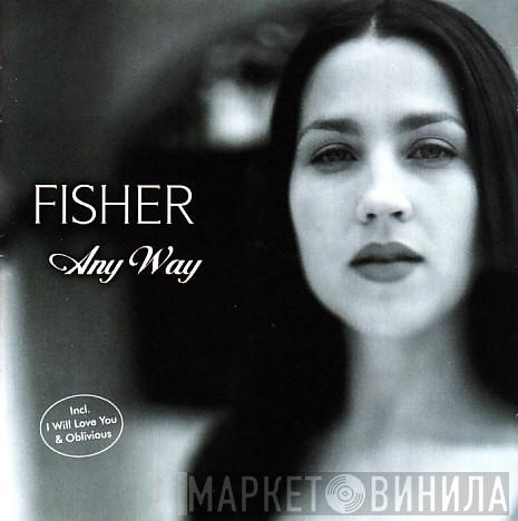 Fisher  - Any Way