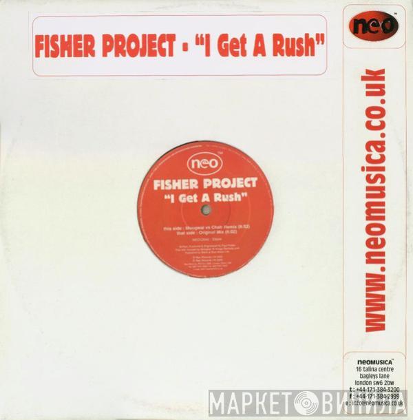 Fisher Project - I Get A Rush