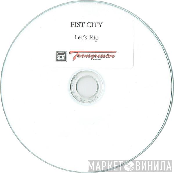Fist City - Let's Rip