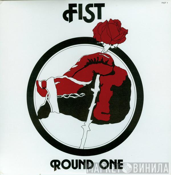 Fist - Round One