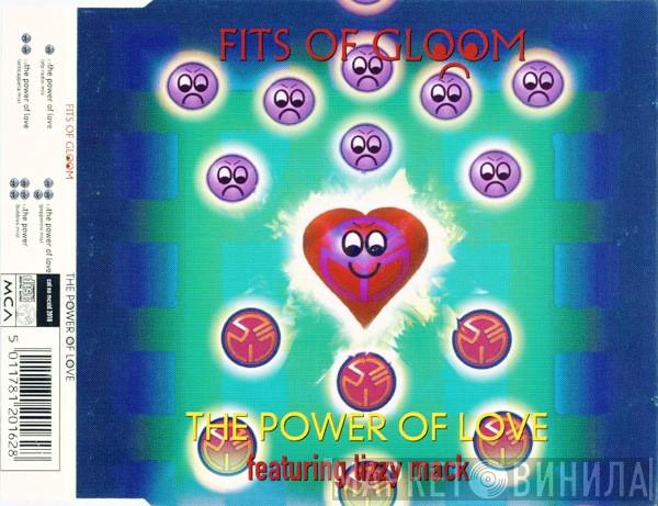Fits Of Gloom, Lizzy Mack - The Power Of Love