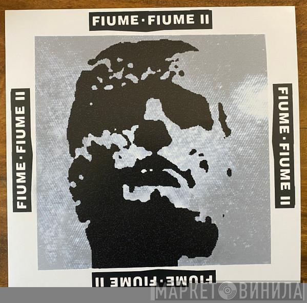 Fiume  - Fiume II