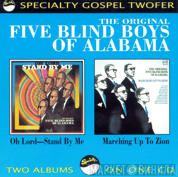 Five Blind Boys Of Alabama - Oh Lord - Stand By Me / Marching Up To Zion