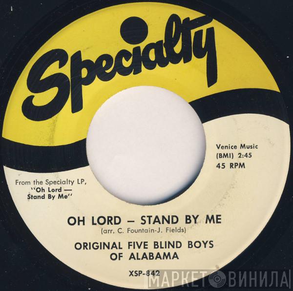 Five Blind Boys Of Alabama - Oh Lord - Stand By Me / When I Lost My Mother (Something About The Lord Is Mighty Sweet)