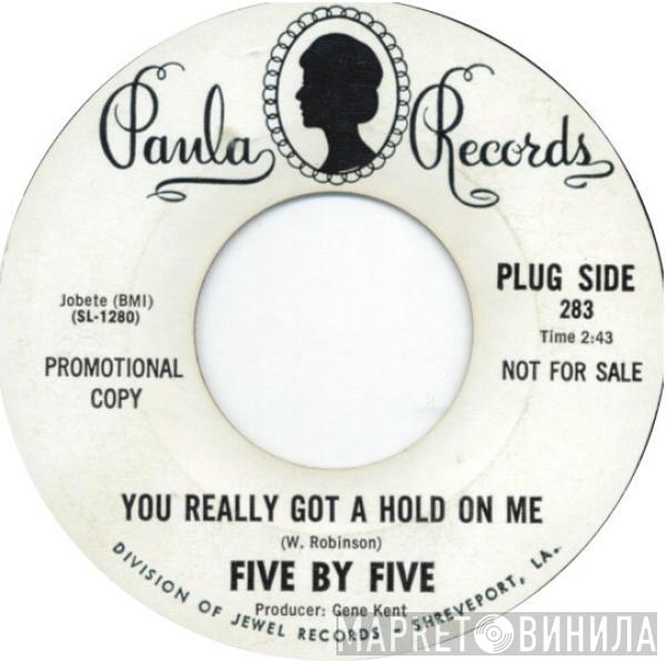 Five By Five - You Really Got A Hold On Me