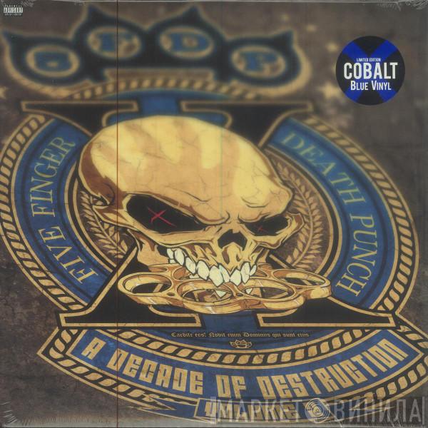 Five Finger Death Punch - A Decade Of Destruction Volume 2