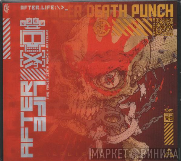  Five Finger Death Punch  - AfterLife