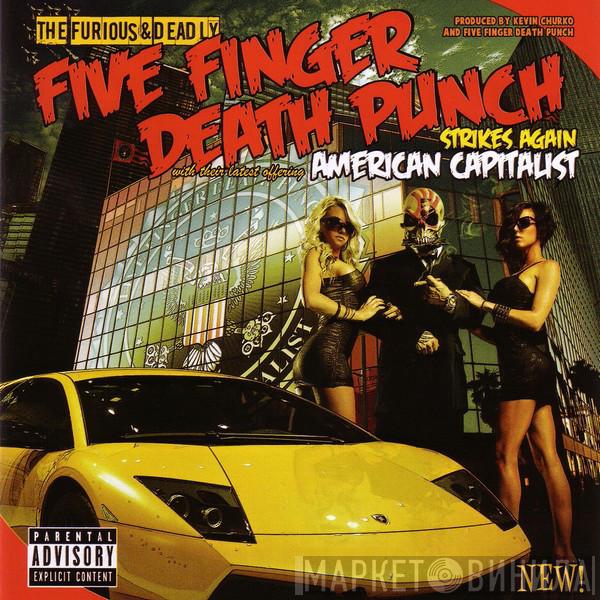  Five Finger Death Punch  - American Capitalist