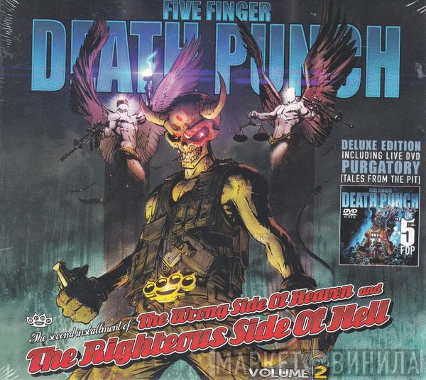  Five Finger Death Punch  - The Wrong Side Of Heaven And The Righteous Side Of Hell, Volume 2