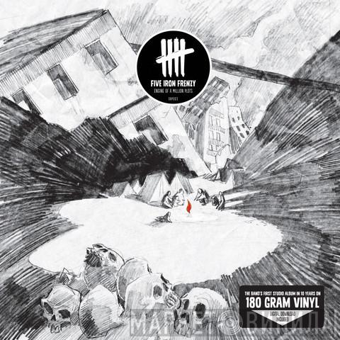  Five Iron Frenzy  - Engine Of A Million Plots