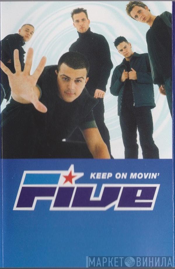 Five - Keep On Movin'