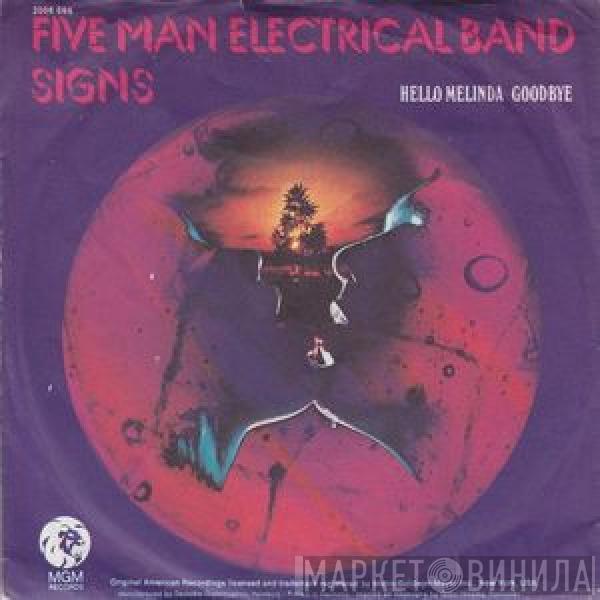 Five Man Electrical Band - Signs