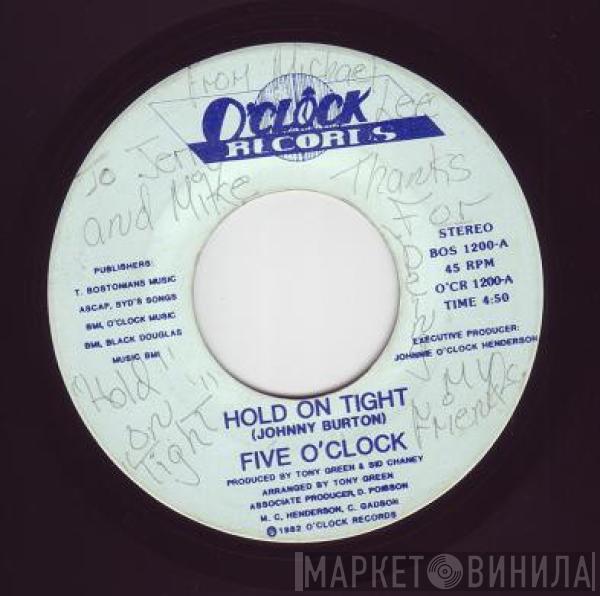 Five O'Clock - Hold On Tight
