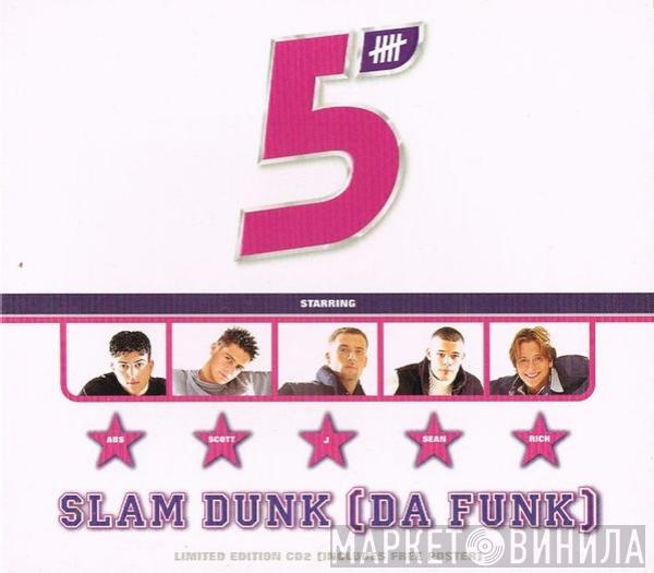 Five - Slam Dunk (Da Funk)