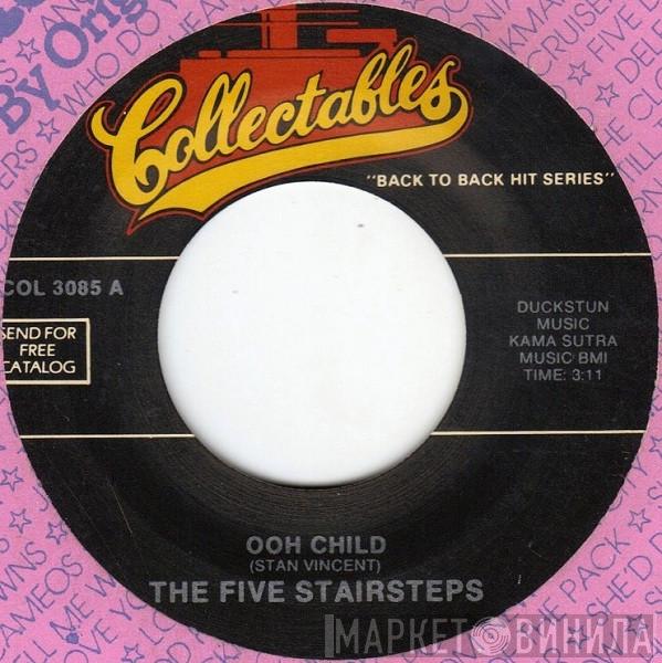  Five Stairsteps  - Ooh Child / You Waited Too Long