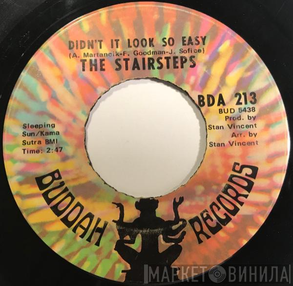 Five Stairsteps  - Didn't It Look So Easy