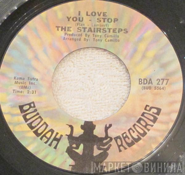 Five Stairsteps - I Love You - Stop / I Feel A Song (In My Heart Again)