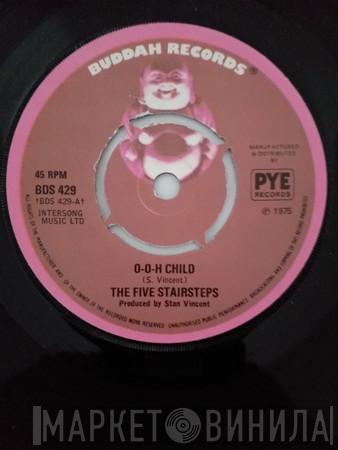  Five Stairsteps  - O-o-h Child