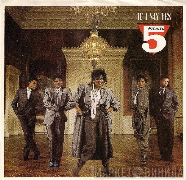 Five Star - If I Say Yes