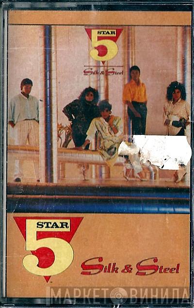  Five Star  - Silk & Steel