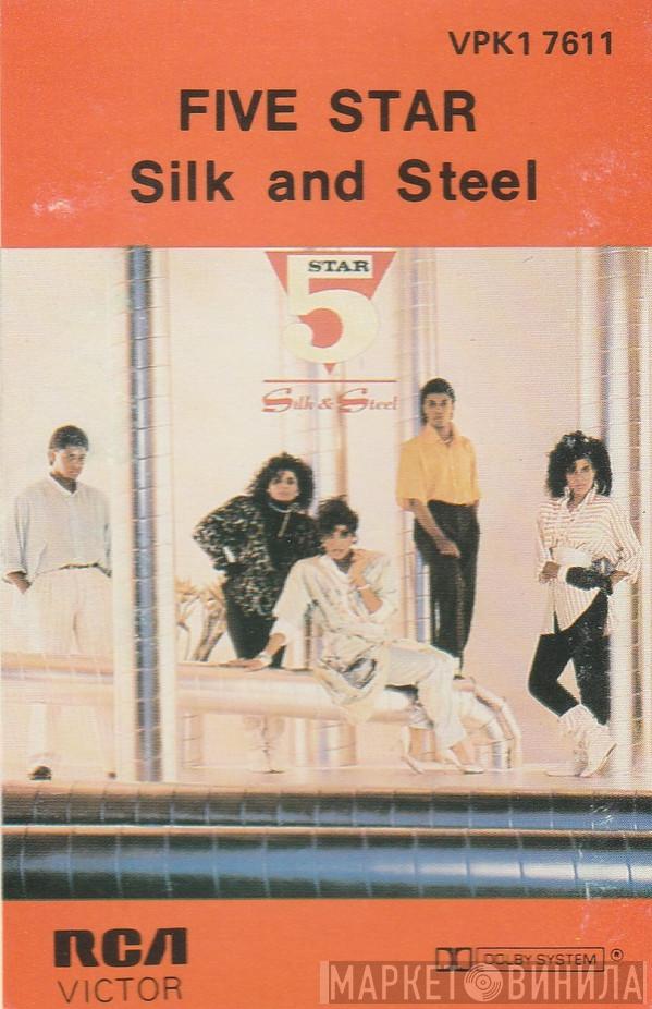  Five Star  - Silk & Steel