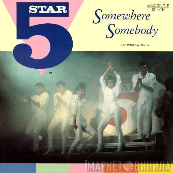 Five Star - Somewhere Somebody (The Pettibone Remix)