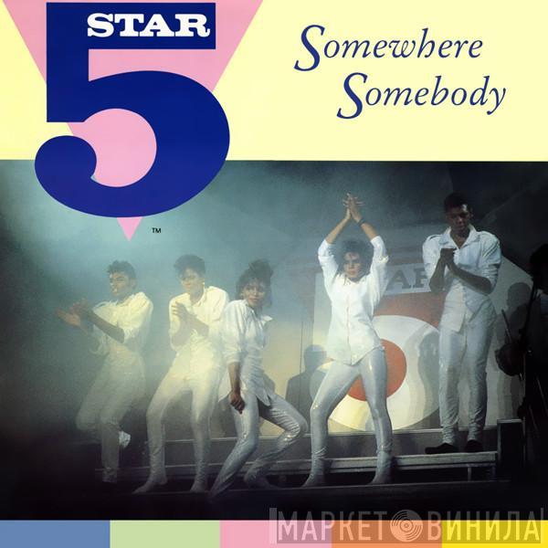 Five Star - Somewhere Somebody