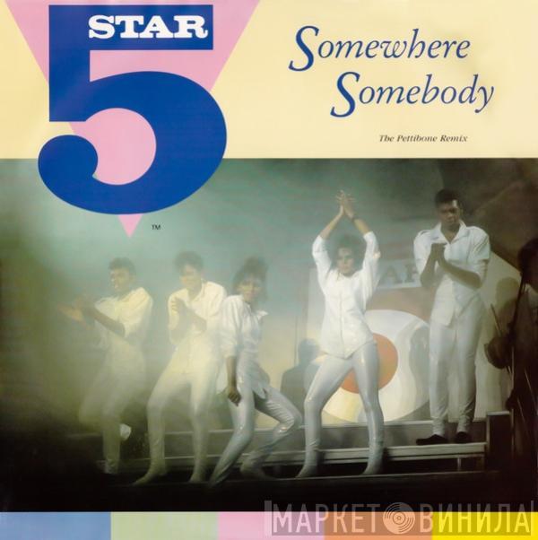 Five Star - Somewhere Somebody