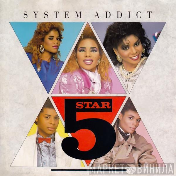 Five Star - System Addict