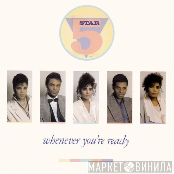 Five Star - Whenever You're Ready