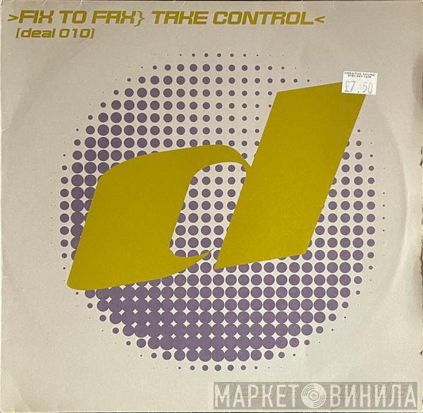 Fix To Fax - Take Control