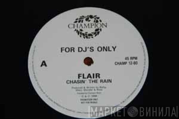 Flair  - Chasin' The Rain