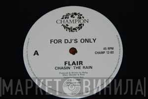 Flair  - Chasin' The Rain