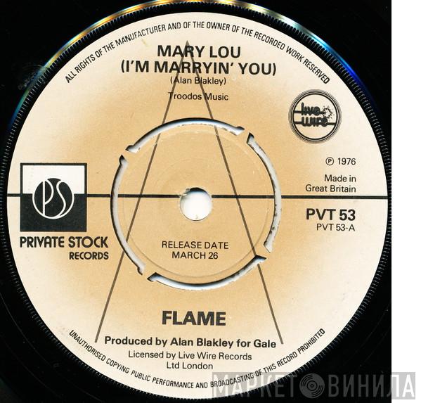 Flame  - Mary Lou (I'm Marryin' You)