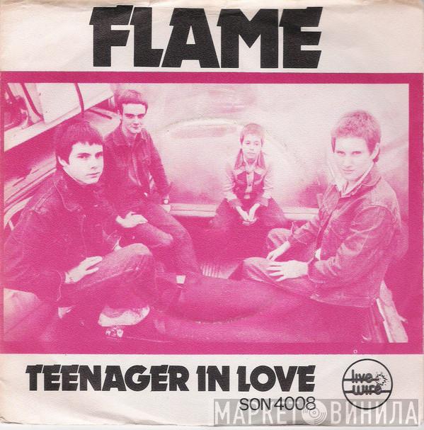 Flame  - Teenager In Love