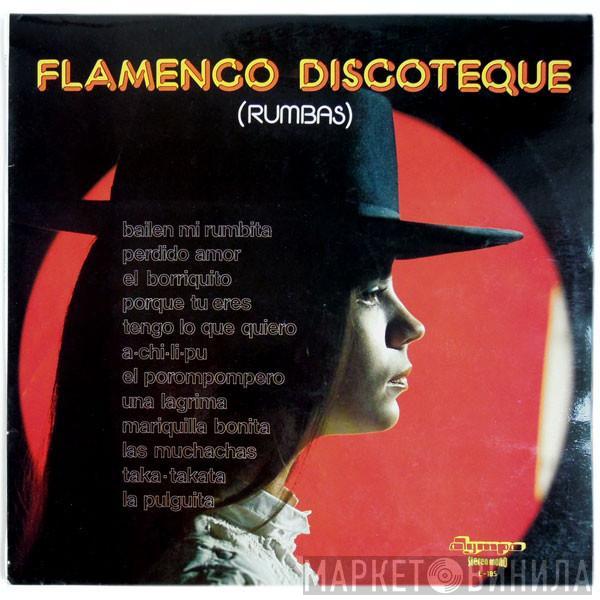  - Flamenco Discoteque (Rumbas)