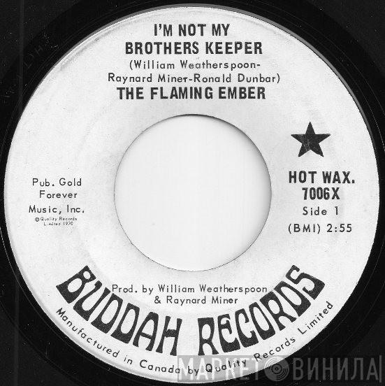 Flaming Ember - I'm Not My Brothers Keeper