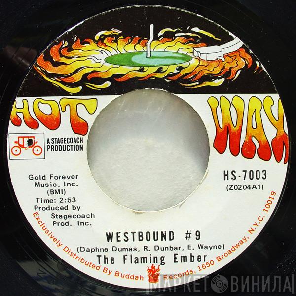 Flaming Ember - Westbound #9