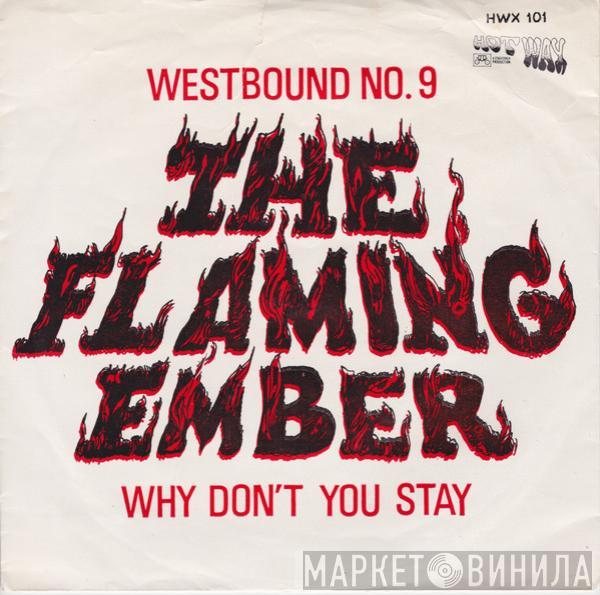  Flaming Ember  - Westbound No. 9