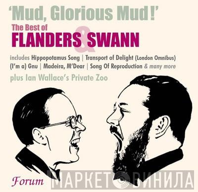 Flanders & Swann - Mud, Glorious Mud!: The Best Of Flanders & Swann with Ian Wallace