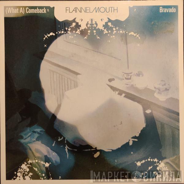 Flannelmouth - (What A) Comeback