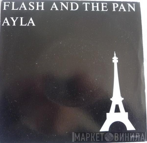 Flash & The Pan - Ayla