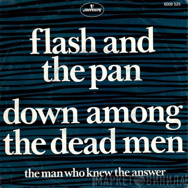  Flash & The Pan  - Down Among The Dead Men