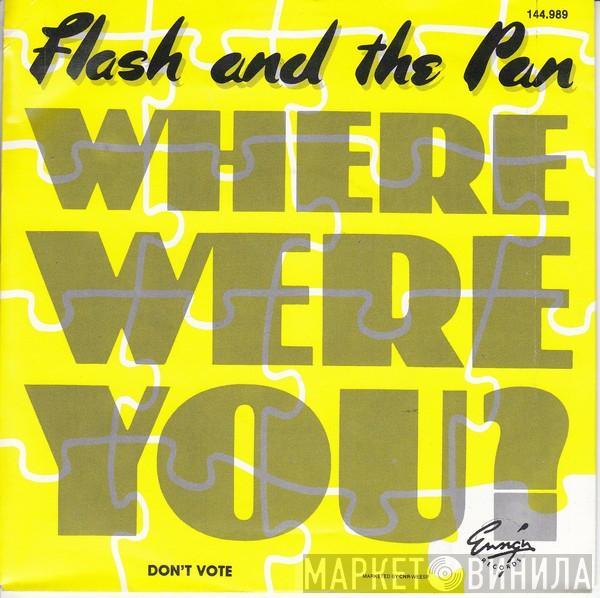 Flash & The Pan - Where Were You?