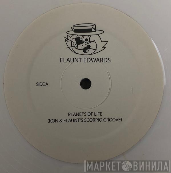 Flaunt Edwards - Planets Of Life