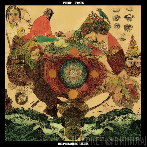 Fleet Foxes - Helplessness Blues