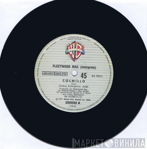  Fleetwood Mac  - Colmillo = Tusk / Nunca Me Hagas Llorar = Never Make Me Cry