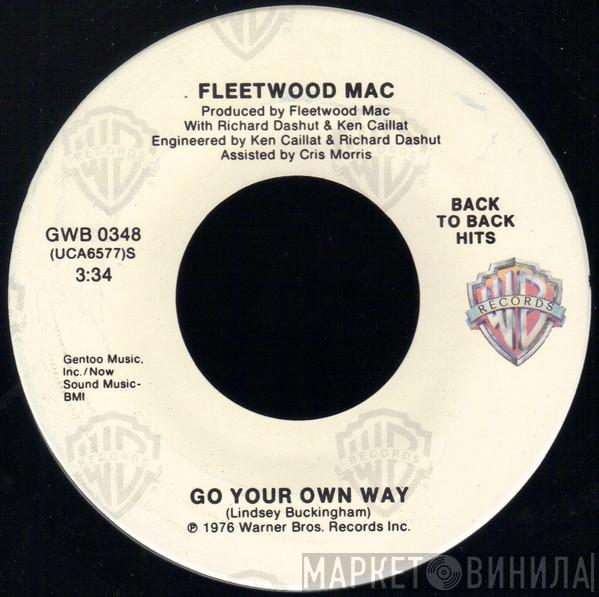  Fleetwood Mac  - Go Your Own Way / Dreams
